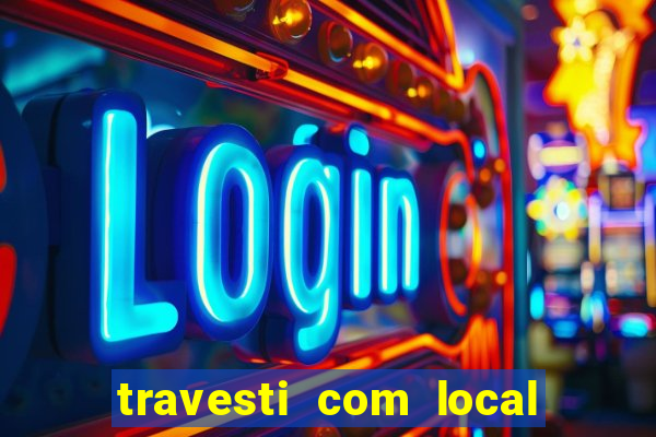 travesti com local em santos